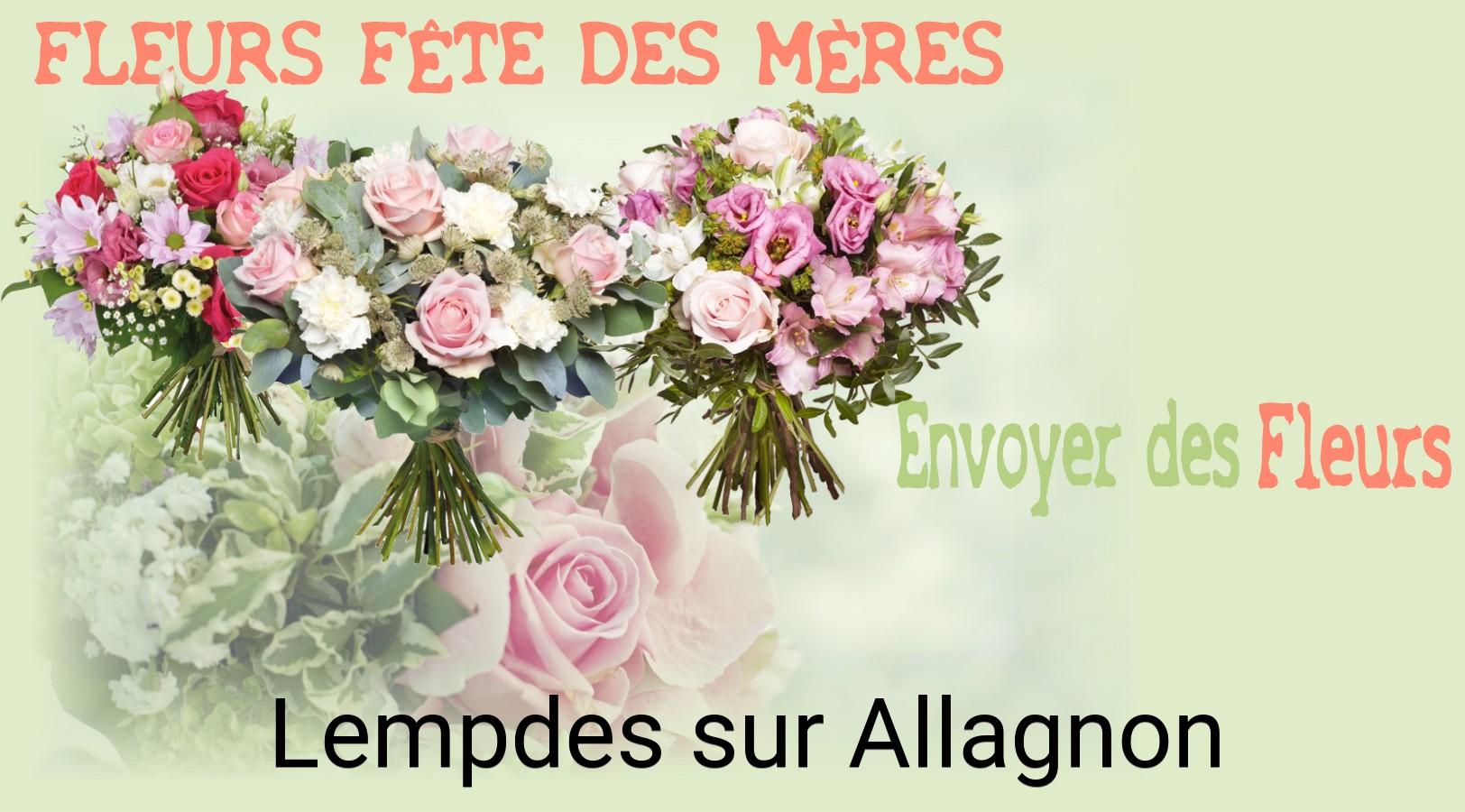 Bouquet de Fête des Mères livré à Lempdes-sur-Allagnon
